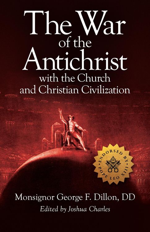 Produktbild: War of the Antichrist with the Church and Christian Civilization