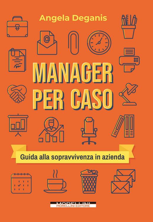 Produktbild: Manager per caso. Guida alla sopravvivenza in azienda