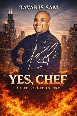 Produktbild: Yes, Chef. A Life Forge in Fire