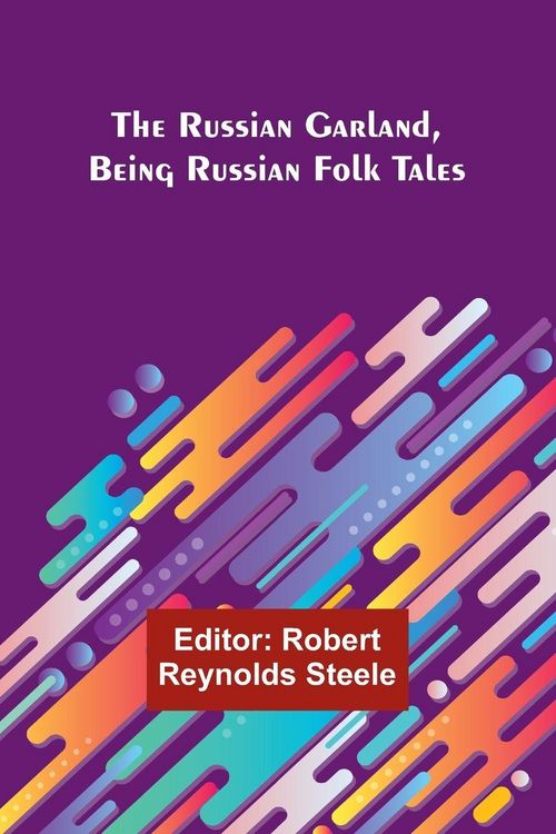 Produktbild: The Russian Garland, Being Russian Folk Tales