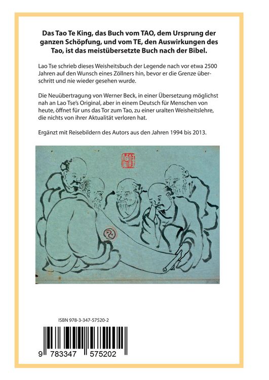 Produktbild: Lao Tse: Das Tor zum Tao - Die mystischen Texte des Tao te King mit Reisebildern des Autors aus fast 20 Jahren Reisen im alten China