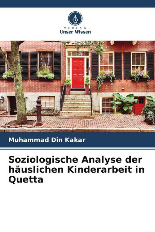 Produktbild: Soziologische Analyse der h&auml;uslichen Kinderarbeit in Quetta