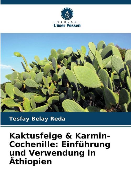 Produktbild: Kaktusfeige & Karmin-Cochenille: Einf&uuml;hrung und Verwendung in &Auml;thiopien