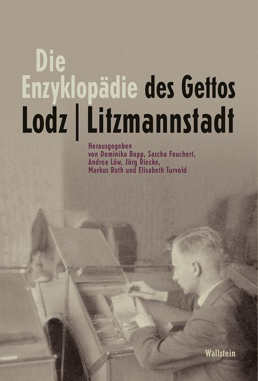 Produktbild: Die Enzyklop&auml;die des Gettos Lodz / Litzmannstadt