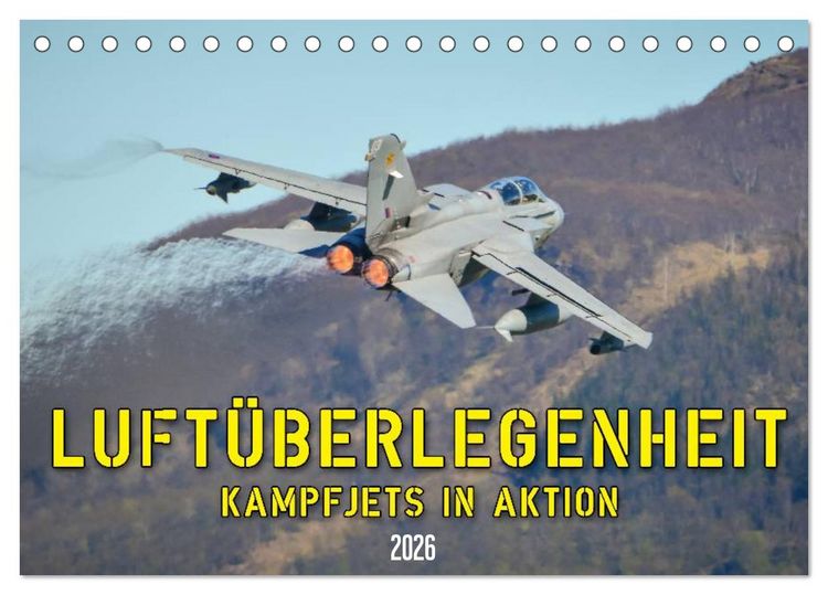Produktbild: Luft&uuml;berlegenheit - Kampfjets in Aktion (Tischkalender 2026 DIN A5 quer), CALVENDO Monatskalender