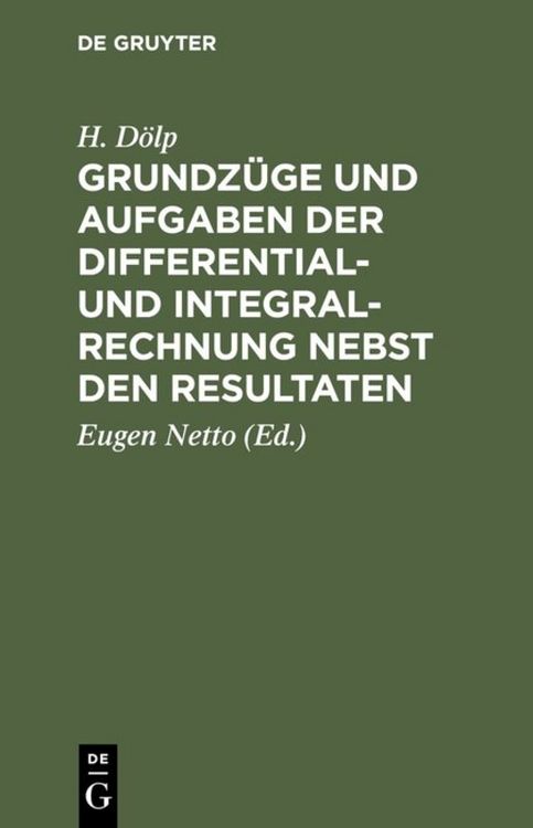 Produktbild: Grundz&uuml;ge und Aufgaben der Differential- und Integralrechnung nebst den Resultaten