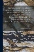 Produktbild: Photographs of a Field Trip to Southeast Missouri and Arkansas by Edward Oscar Ulrich, Hugh Dinsmore Miser, Edwin Thor McKnight, and Rector Duvall Mesler, 1937