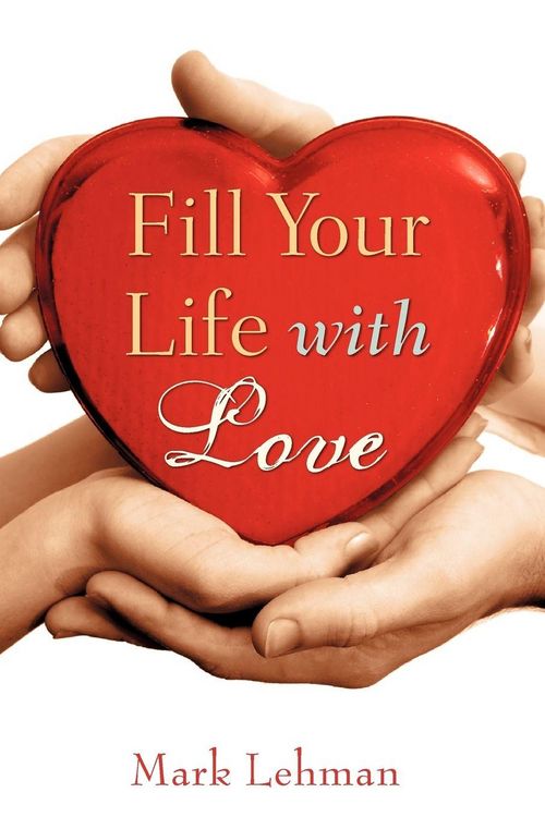 Produktbild: Fill Your Life With Love