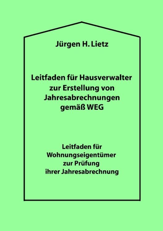 Produktbild: Leitfaden f&uuml;r Hausverwalter zur Erstellung von Jahresabrechnungen gem&auml;&szlig; WEG ...