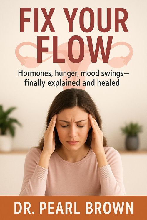 Produktbild: Fix Your Flow; Hormones, Hunger, Mood Swings-Finally Explained And Healed
