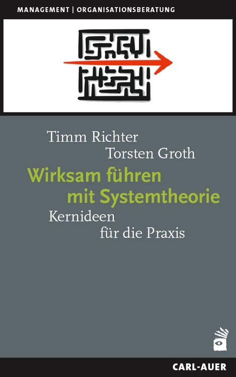 Produktbild: Wirksam f&uuml;hren mit Systemtheorie