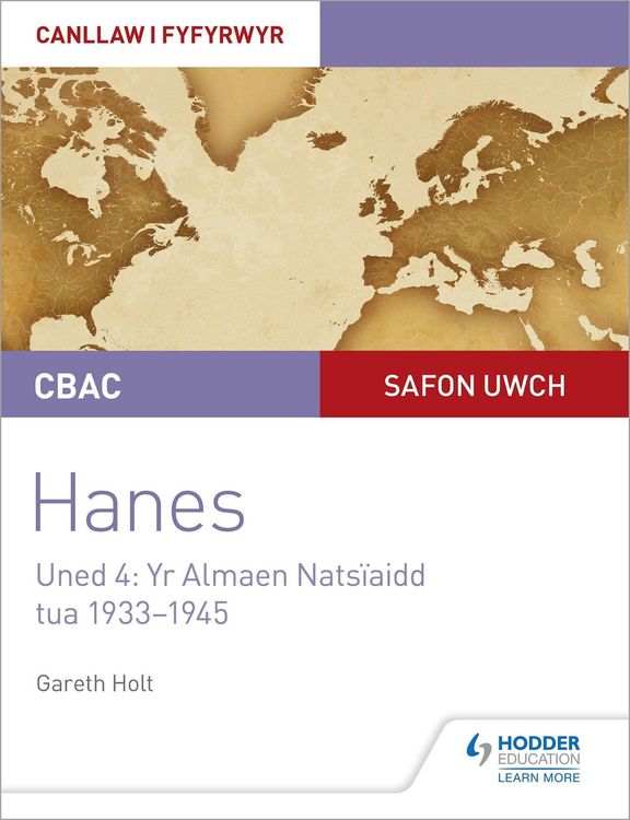 Produktbild: Holt, G: CBAC Safon Uwch Hanes - Canllaw i Fyfyrwyr Uned 4