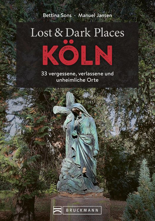 Produktbild: Lost & Dark Places K&ouml;ln