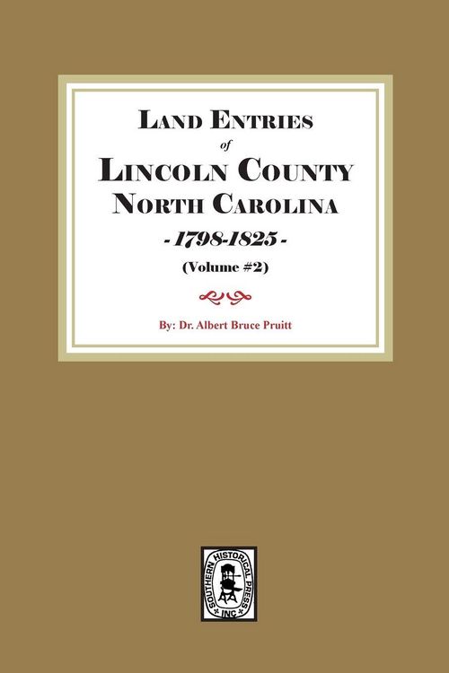 Produktbild: Land Entries of Lincoln County, North Carolina, 1798-1825. (Volume #2)