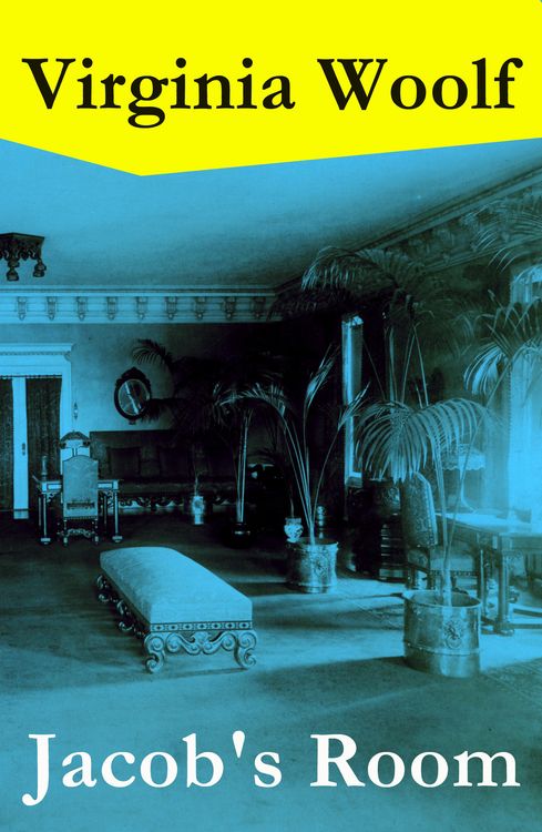 Produktbild: Jacob's Room (The Original 1922 Hogarth Press Edition) (Annotated)