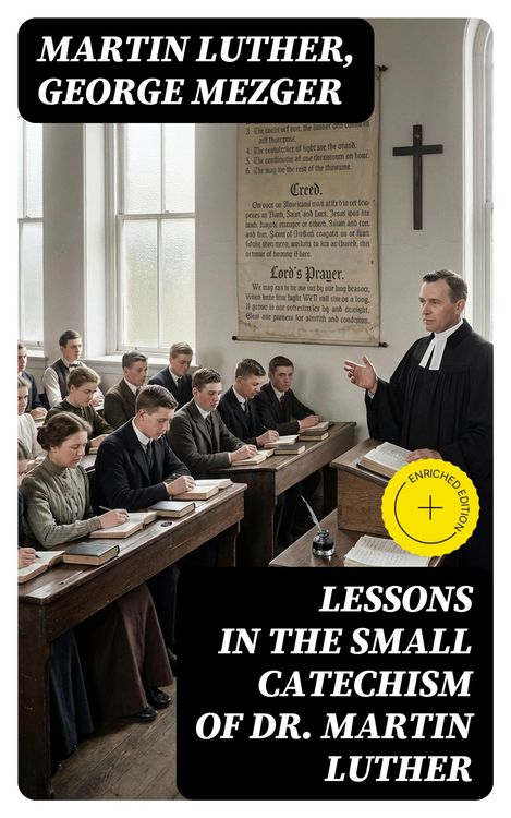 Produktbild: Lessons in the Small Catechism of Dr. Martin Luther (Annotated)