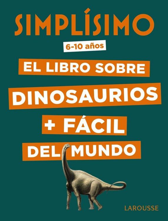 Produktbild: Simpl&iacute;simo, el libro sobre dinosaurios + f&aacute;cil del mundo