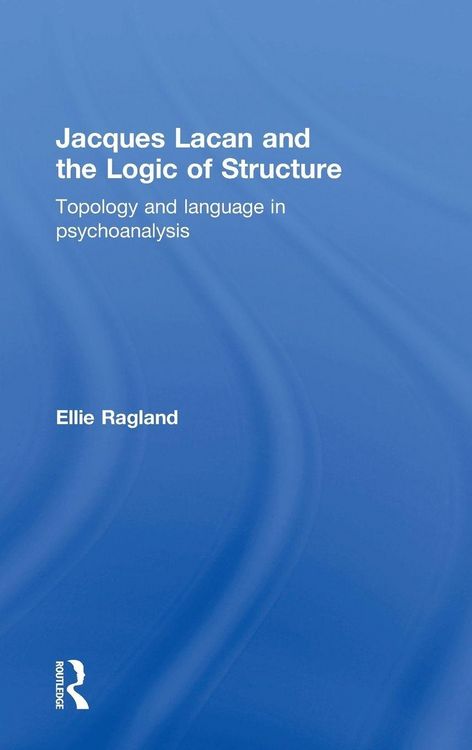 Produktbild: Jacques Lacan and the Logic of Structure