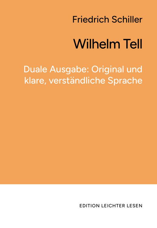 Produktbild: Wilhelm Tell. In klarer, moderner Sprache.