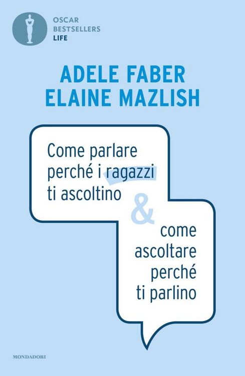 Produktbild: Come parlare perch&eacute; i ragazzi ti ascoltino & come ascoltare perch&eacute; ti parlino