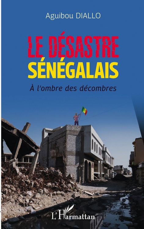 Produktbild: Le d&eacute;sastre s&eacute;n&eacute;galais