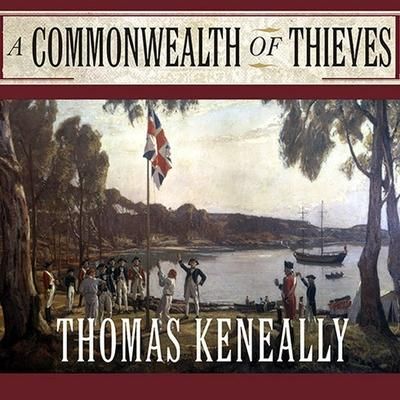 Produktbild: A Commonwealth of Thieves Lib/E: The Improbable Birth of Australia
