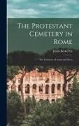 Produktbild: The Protestant Cemetery in Rome