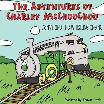 Produktbild: The Adventures of Charley McChooChoo