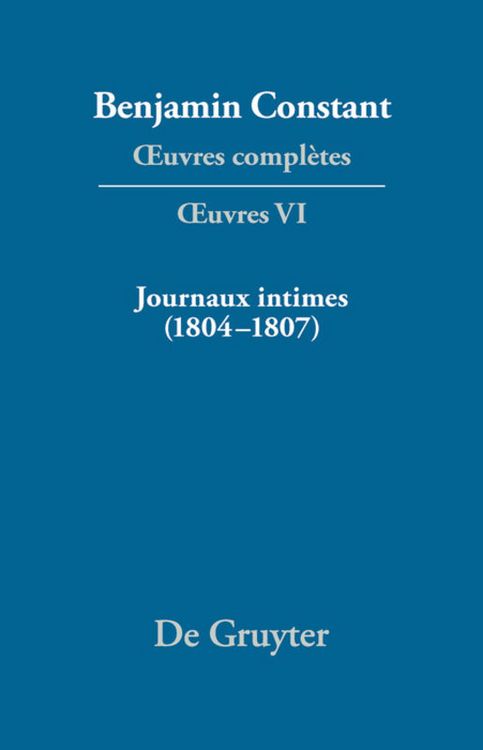 Produktbild: Journaux intimes (1804&ndash;1807) suivis de Affaire de mon p&egrave;re (1811)