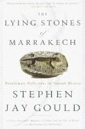 Produktbild: The Lying Stones of Marrakech: Penultimate Reflections in Natural History