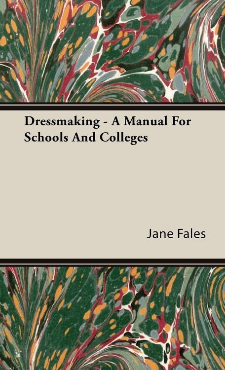 Produktbild: Dressmaking - A Manual for Schools and Colleges