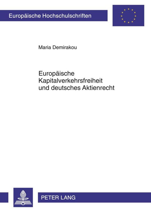 Produktbild: Europ&auml;ische Kapitalverkehrsfreiheit und deutsches Aktienrecht