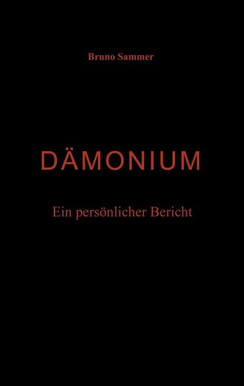 Produktbild: D&auml;monium - Ein pers&ouml;nlicher Bericht
