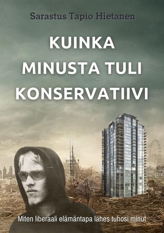 Produktbild: Kuinka minusta tuli konservatiivi