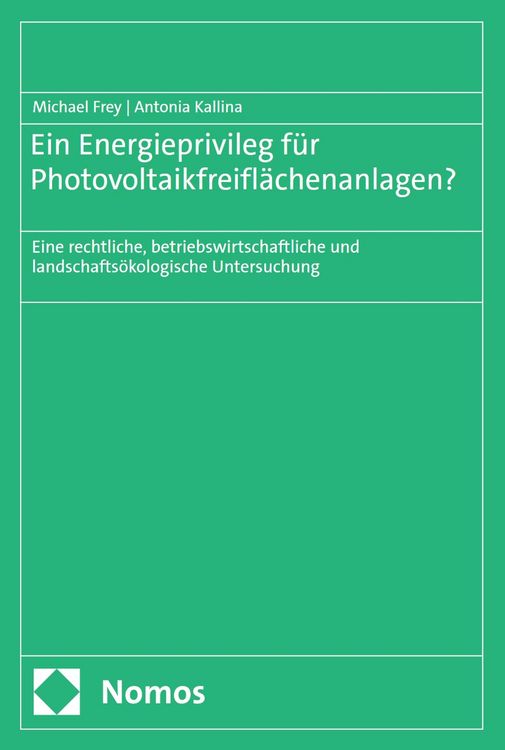 Produktbild: Ein Energieprivileg f&uuml;r Photovoltaikfreifl&auml;chenanlagen?