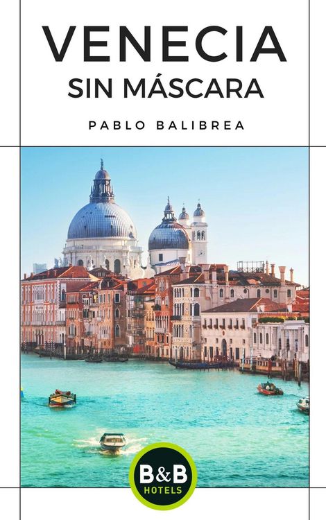 Produktbild: Venecia Sin M&aacute;scara (Confesiones de un Viajero)