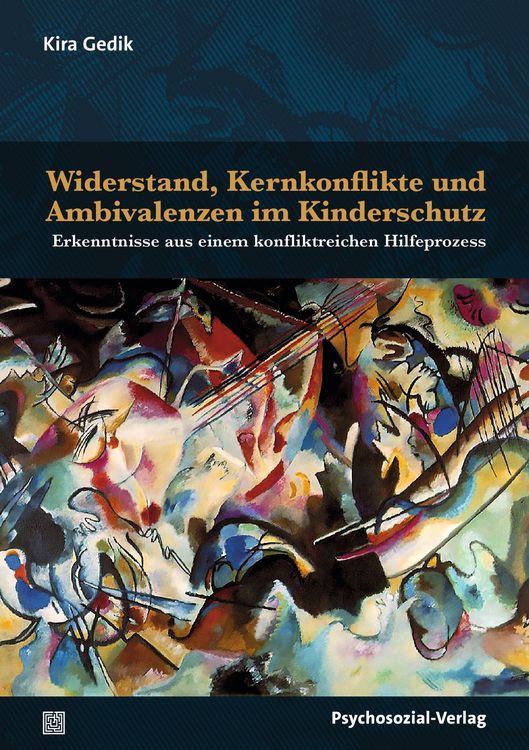 Produktbild: Widerstand, Kernkonflikte und Ambivalenzen im Kinderschutz