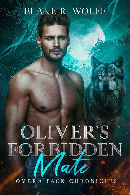 Produktbild: Oliver's Forbidden Mate (Ombra Pack Chronicles, #3)