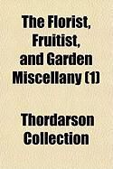 Produktbild: The Florist, Fruitist, and Garden Miscellany (1)