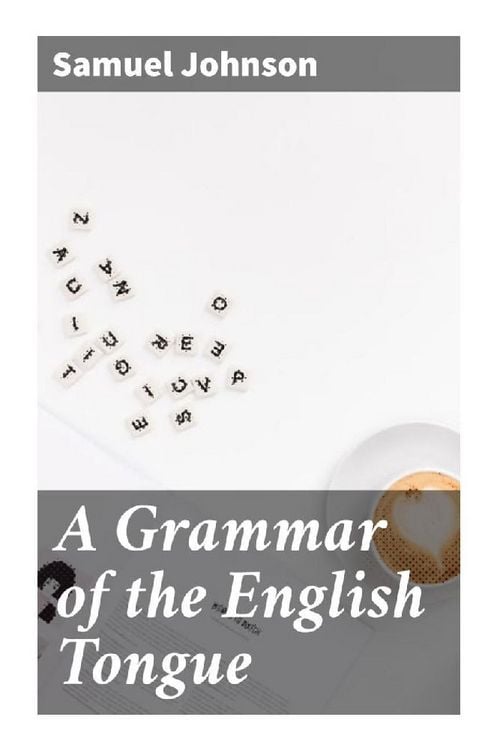 Produktbild: A Grammar of the English Tongue