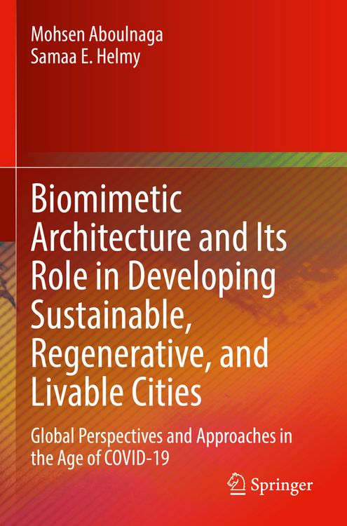 Produktbild: Biomimetic Architecture and Its Role in Developing Sustainable, Regenerative, and Livable Cities