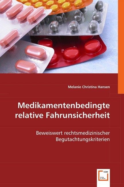Produktbild: Hansen, M: Medikamentenbedingte relative Fahrunsicherheit