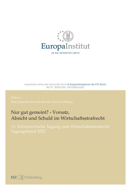 Produktbild: Nur gut gemeint? - Vorsatz, Absicht und Schuld im Wirtschaftsstrafrecht