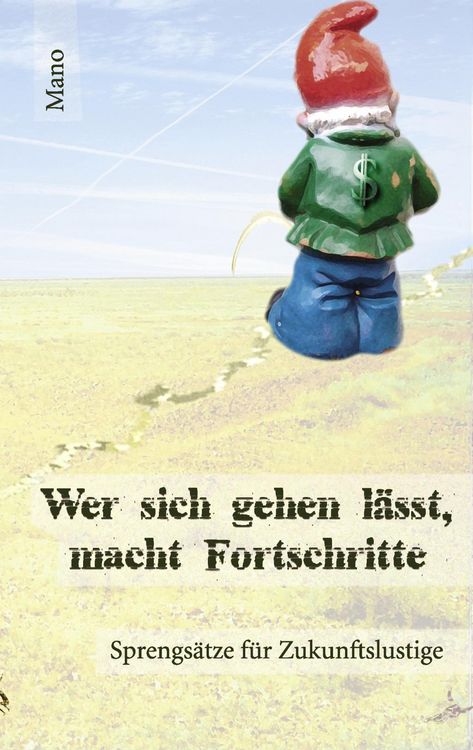 Produktbild: Wer sich gehen l&auml;sst, macht Fortschritte