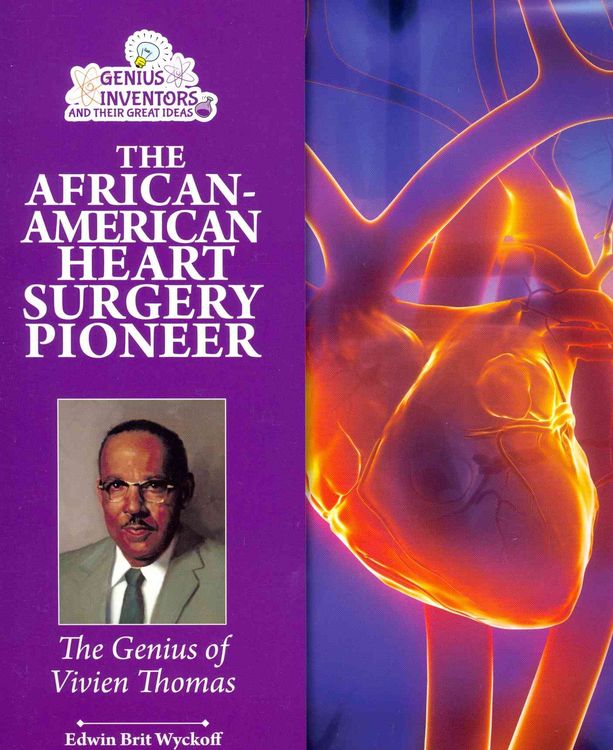 Produktbild: The African-American Heart Surgery Pioneer: The Genius of Vivien Thomas