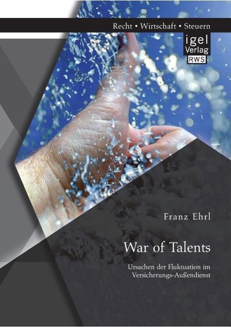 Produktbild: War of Talents: Ursachen der Fluktuation im Versicherungs-Au&szlig;endienst