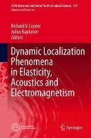 Produktbild: Dynamic Localization Phenomena in Elasticity, Acoustics and Electromagnetism