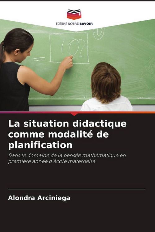Produktbild: La situation didactique comme modalit&eacute; de planification