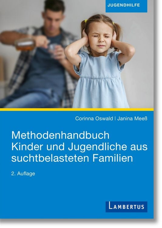 Produktbild: Methodenhandbuch Kinder und Jugendliche aus suchtbelasteten Familien