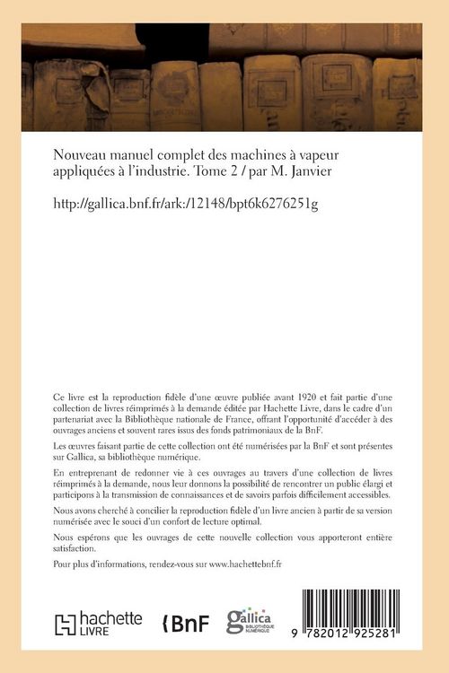 Produktbild: Nouveau Manuel Complet Des Machines &Agrave; Vapeur Appliqu&eacute;es &Agrave; l'Industrie. Tome 2